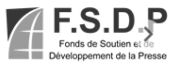 Fonds de Soutien et de Développement de la Presse (FSDP)